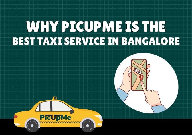 Why PicUpMe is the best taxi service in bangalore